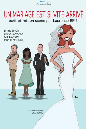 Un mariage est si vite arrivé